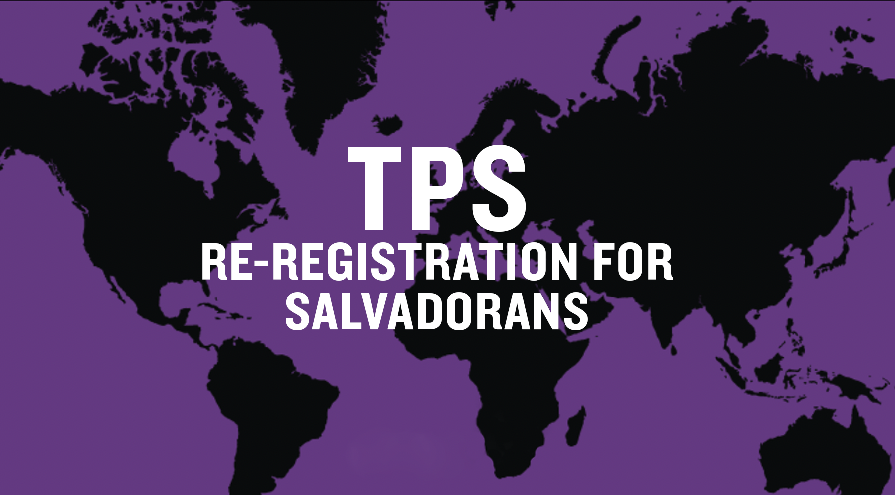 TPS Re-registration for Salvadorans